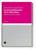 Portada de: La mercantilización de la vida íntima
