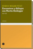 Portada de: Encuentros y diálogos con Martin Heidegger, 1929-1976