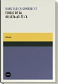 Portada de: Elogio de la belleza atlética