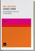 Portada de: Ayudar a morir