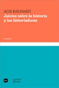 Portada de: Juicios sobre la historia y los historiadores