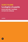 Portada de: La alegría y la pasión