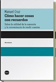 Portada de: Cómo hacer cosas con recuerdos