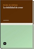 Portada de: La debilidad de creer